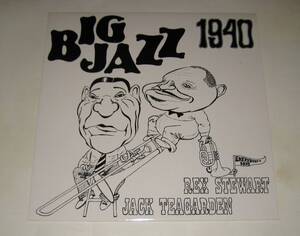 ★名盤！BIG JAZZ 1940／REX STEWART・JACK TEAGARDEN　■入手困難■