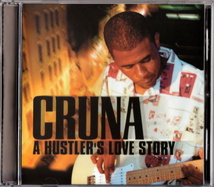 CRUNA (a.k.a. KEANTHONY) - A HUSTLER'S LOVE STORY (2005?) インディソウル 傑作 inc. MICHAEL JACKSON「HUMAN NATURE」ネタ使い⑨ etc._画像1