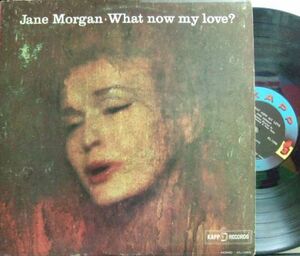 ３枚で送料無料【米Kapp mono】Jane Morgan/What Now My Love (Burt Bacharach)