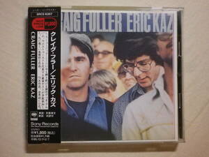 『Craig Fuller Eric Kaz/Craig Fuller Eric Kaz(1978)』(1993年発売,SRCS-6357,廃盤,国内盤帯付,歌詞対訳付,Cry Like A Rainstorm)