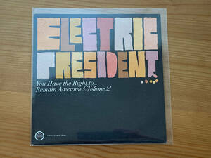 [EP] Electric President - You Have The Right to Remain Awesome: Volume 2