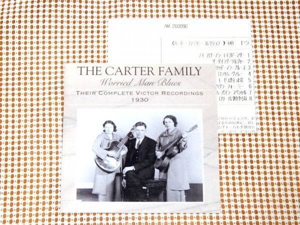 廃盤 解説付 The Carter Family カーター ファミリー Worried Man Blues ウォリッド マン ブルース Their Complete Victor Recordings 1930