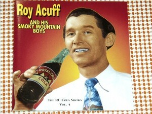 希少廃盤 ロイ エイカフ Roy Acuff And His Smoky Mountain Boys The RC Cola Shows Vol 4 カントリー の王 フィドル Hank Williams