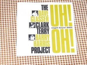 美盤廃盤 The Dave Glasser Clark Terry Barry Harris Project Uh ! Oh !/ Frank Wess Peter Washington Curtis Boyd Benny Powell 等参加