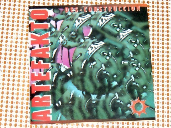 廃盤 Artefakto アルテファクト Des-Construccion / sascha ( KMFDM ) 参加 /元祖 MEXICAN インダストリアル EBM 良作/Roberto A Mendoza