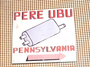 廃盤 Pere Ubu ペル ウブ Pennsylvania / Cooking Vinyl / David Thomas + Robert Wheeler + Steve Mehlman ( Rocket From The Tombs )