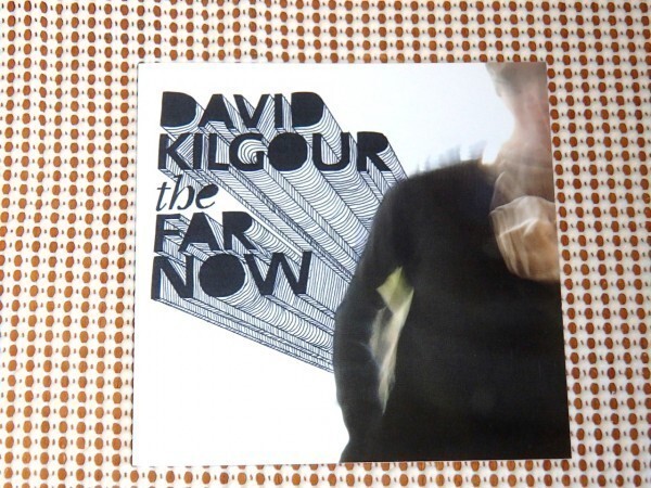 廃盤 2CD David Kilgour デイビット キルガー The Far Now + Orange Feathers /New Zealandの至宝 The Clean Stephen ギター ソロ