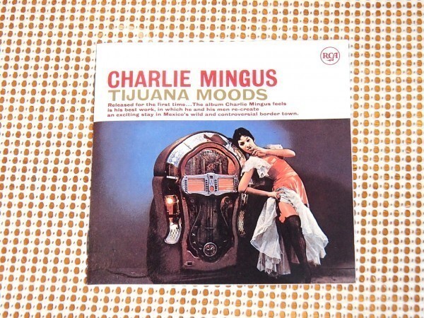 美盤 廃盤 Charles Mingus チャールス ミンガス Tijuana Moods メキシコの想い出 / Dannie Richmond Curtis Porter Jimmy Knepper 等参加