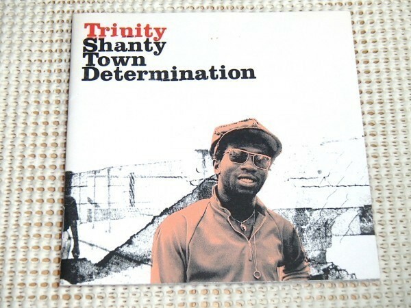 廃盤 Trinity トリニティー Shanty Town Determination / Blood & Fire / Earl Chinna Smith Tommy McCook Yabby You King Tubby 等参加