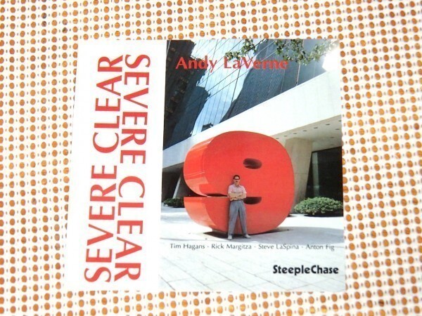 Andy LaVerne Quintet アンディー ラヴァーン Severe Clear / Steeple Chase / Steve LaSpina Anton Fig Rick Margitza Tim Hagans 参加