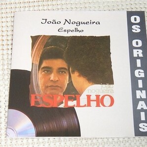 廃盤 Joao Nogueira ジョアン ノゲイラ Espelho /ブラジル サンビスタ 偉人 サンバ Samba / Edson Frederico Claudio Jorge Dinorah 等参加