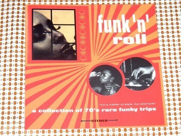 廃盤 Funk 'N' Roll A Collection Of 70's Rare Funky Trips/良質 ファンク コンピ/ Incredible Bongo Band Baby Huey Nite Liters Fugi 等