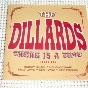 The Dillards ディラーズ There Is A Time 1963-70/Buddy Emmons Rodney Dillard Jim Gordon Herb Pedersen Byron Berline 等 ブルーグラス