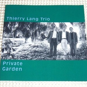 廃盤 Thierry Lang Trio ティエリー ラング Private Garden / Plainisphare / Marcel Papaux Ivor Malherbe 参加 Stella By Starlight 等
