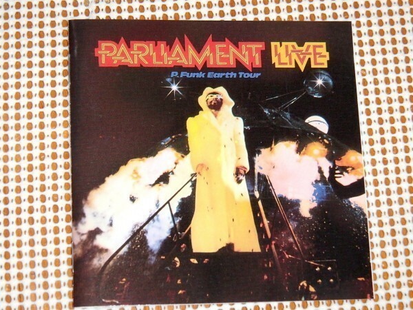 廃盤 Parliament Live パーラメント P.Funk Earth Tour / P-FUNK 傑作 ライヴ盤 / Eddie Hazel Bootsy Collins Bernie Worrell 鉄壁の布陣