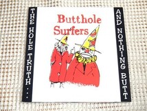 廃盤 Butthole Surfers バットホール サーファーズ The Hole Truth And Nothing Butt / Trance Syndicate / Beatles カヴァー等 貴重音源集_画像1