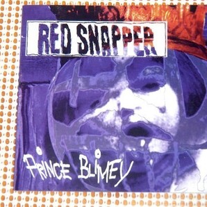 廃盤 Red Snapper レッド スナッパー Prince Blimey / WARP / Richard Thair ( toob )+Alan Riding ( obo )+David Ayers ( Candyland )