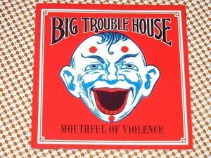 廃盤 Big Trouble House ビッグ トラブル ハウス Mouthful Of Violence/Community 3/Butch Vig エンジニア参加/US ミネアポリス オルタナ