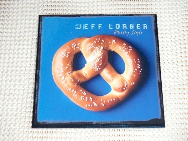 廃盤 Jeff Lorber ジェフ ローバー Philly Style / Narada Jazz / Tony Maiden Gary Meek Richard Elliot Naila Little John Roberts 等