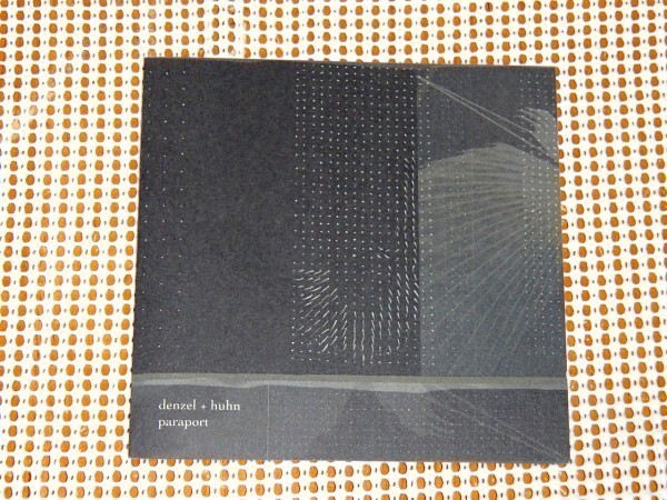 Denzel + Huhn Paraport / ベルリン 音響 ミニマル ダブ 良作/ Pole Jan Jelinek等の Scape 周辺 To Rococo Rot SND 等好きな方にオススメ