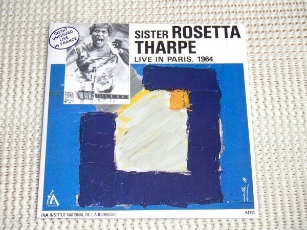 廃盤 Sister Rosetta Tharpe シスター ロゼッタ サープ Live In Paris 1964/ France's Concert / Otis Spann Willie Smith Ransom Knowling