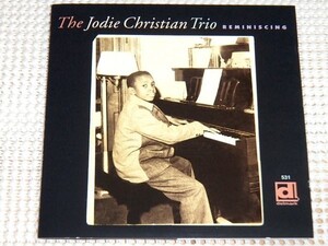 Jodie Christian Trio ジョディ クリスチャン Reminiscing / Delmark / AACM 設立メンバーの1人 / Dennis Carroll Tony Walton 参加 ピアノ