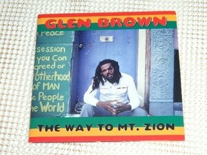 廃盤 Glen Brown グレン ブラウン The Way To Mt Zion / ROIR / King Tubby Family Man Gladstone Anderson Tommy McCook 等参加 良 ダブ