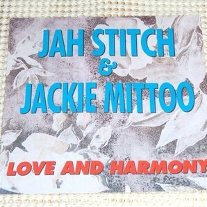 廃盤 Jah Stitch & Jackie Mittoo ジャー スティッチ ジャッキー ミットゥ Love And Harmony / Moving Away と同内容 / King Tubby 参加
