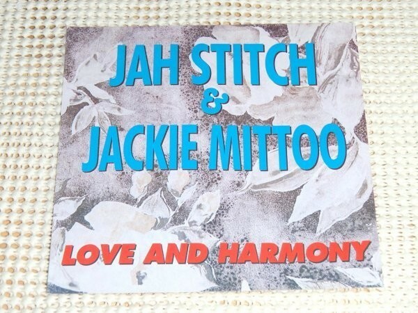 廃盤 Jah Stitch & Jackie Mittoo ジャー スティッチ ジャッキー ミットゥ Love And Harmony / Moving Away と同内容 / King Tubby 参加