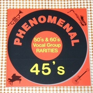 廃盤 Phenomenal 45's /50s 60s Vocal Group RARITIES/Doo Wop レアコンピ/ Individuals Gladys Caine Delights Aladdins Duane Calvert 等