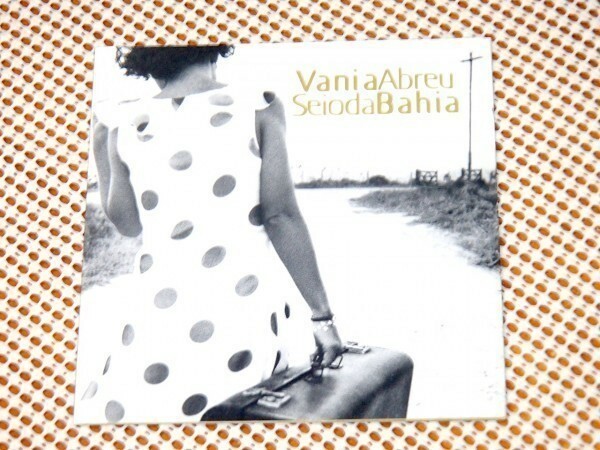 廃盤 Vania Abreu ヴァニア アブレウ Seio Da Bahia /しっとり 落ち着いた ブラジル MPB バイーア 良作/アシェ 女王 Daniela Mercury の妹