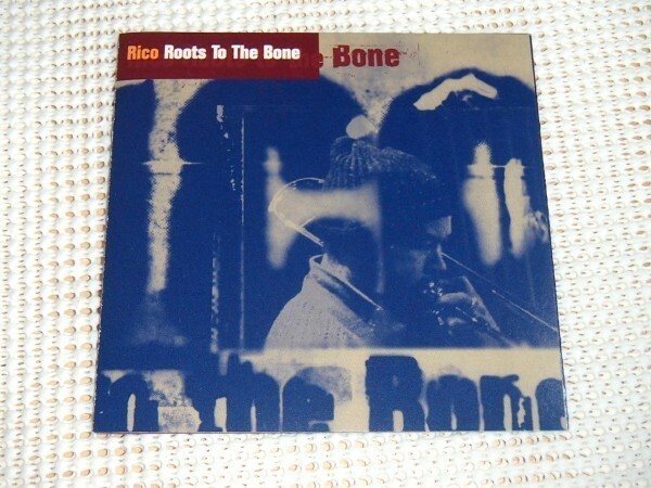 廃盤 Rico Rodriguez リコ ロドリゲス Roots To The Bone / steve barrow 監修 良質コンピ / Dennis Bovell プロデュースの激渋1曲目は必聴