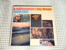 廃盤 Mark Eric マーク エリック A Midsummer's Day Dream / Rev-Ola / 8曲追加盤 brian wilson 直系 美メロ ソフトロック 幻の1枚 好盤_画像1