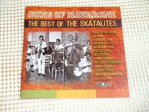 廃盤 The Best Of The Skatalites Guns Of Navarone スカタライツ / Trojan / 25曲入 良ベスト Don Drummond Roland Alphonso Tommy McCook