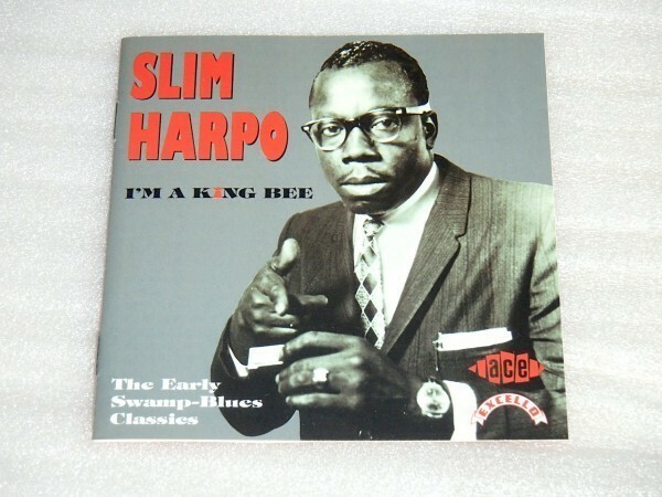 Slim Harpo スリム ハーポ I'm A King Bee Early Swamp Blues Classics/ルイジアナ ブルース Jimmy Johnson Guitar Gable Fats Perrodin 等