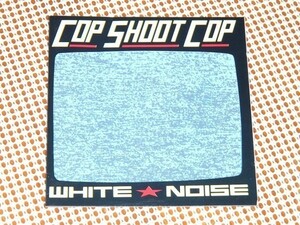 廃盤 Cop Shoot Cop White Noise / Jack Natz ( Lubricated Goat ) Phil Puleo ( Swans ) JF Coleman 硬質 インダストリアル 隠れた傑作