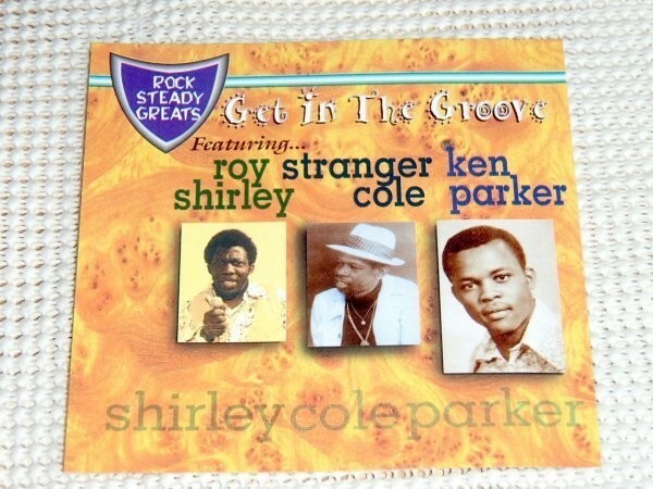 廃盤 Rock Steady Greats/ Joe Gibbs 制作 Roy Shirley Stranger Cole Ken Parker の名曲をコンパイル Gladstone Anderson Pioneers 等参加