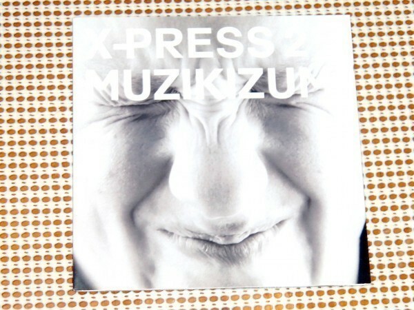 廃盤 X-Press 2 エクスプレス2 Muzikizum / Skint / Ashley Beedle ( Black Science Orchestra )在籍/ David Byrne Dieter Meier 参加