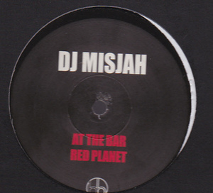 ⑨12) DJ MISJAH / AT THE BAR / RED PLANET / PROMISE 