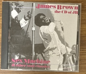 james brown:the cd of jb(sex machine and other soul classics)