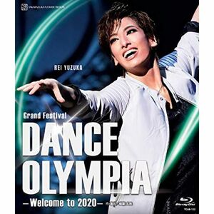 花組東京国際フォーラム ホールC公演 Grand Festival『DANCE OLYMPIA』 -Welcome to 2020- Bl