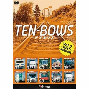 TEN-BOWS Vol.2 ~JR WEST~ JR西日本編 /JR西日本 前面展望ベスト10選DVD