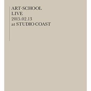 ART‐SCHOOL LIVE ?2015.02.13 at STUDIO COAST? DVD