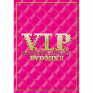 V.I.P-.ホット・R&B/ヒップホップ・ダンス・トラックス- DVD MIX 2