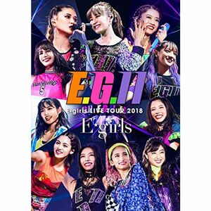 E-girls LIVE TOUR 2018 ?E.G. 11?(Blu-ray Disc3枚組+CD)(通常盤)