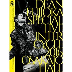 DEAN FUJIOKA Special Live 「InterCycle 2016」 at Osaka-Jo Hall DVD