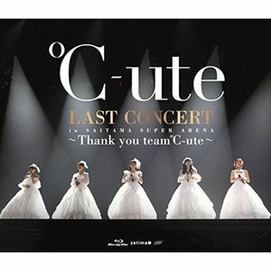 ℃-ute ラストコンサート in さいたまスーパーアリーナ ~Thank you team℃-ute~ Blu-ray