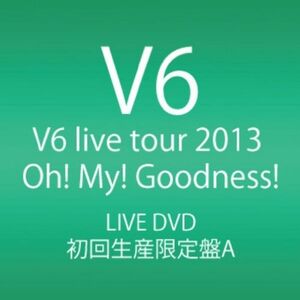 V6 live tour 2013 Oh My Goodness (DVD4枚組) (初回生産限定盤A)