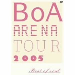 BoA ARENA TOUR 2005-BEST OF SOUL- DVD