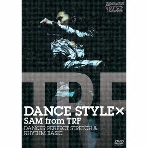 DANCE STYLE SAM from TRF DANCER PERFECT STRETCH & RHYTHM BASIC DVD